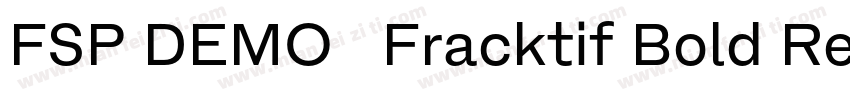 FSP DEMO   Fracktif Bold Regular字体转换